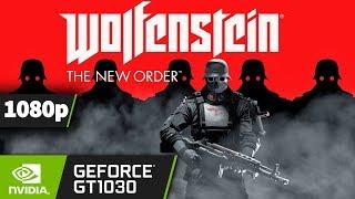 Wolfenstein: The New Order [PC] on GT 1030 - 1080p