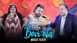 Mirzo Teatr — Boir ota