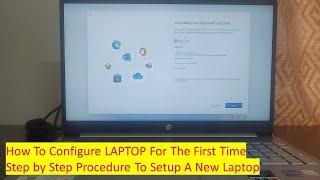How To Configure A New HP Laptop | Steps To Configure New Laptop For The First Time