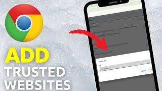 How To Add Trusted Sites On Google Chrome