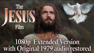 The Jesus Film - REMASTERED 1080p EXTENDED VERSION with Original 1979 Audio Restored