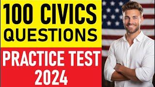 100 Civics Questions and Answers Practice  Test |  Citizenship Interview 2024| Civics Test