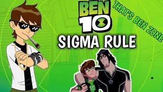 BEN 10 SIGMA RULE | BEN 10 THUG LIFE ||