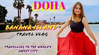 Doha Travel guide|Top things to do in Doha|Doha banana island resort by Anantara|Doha,Qatar travel