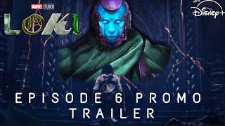 Marvel Loki Episode 6 promo Trailer | Disney+ Concept
