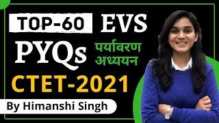 Top-60 EVS PYQs for CTET-2021 | By Himanshi Singh | Let's LEARN