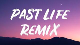 Trevor Daniel - Past Life Remix (Lyrics) Feat. Selena Gomez