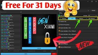 GENPRO XIAOMI Tool V2 [Free 31 Days]  || astboot to edl / Remove FRP [sideload]