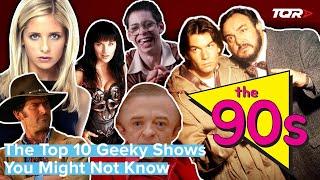 The Top 10 Geeky Shows from the 90s You Might Not Know