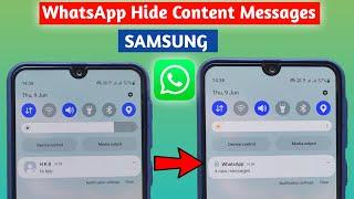 How to hide WhatsApp content message notifications bar in Samsung phone
