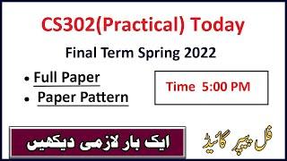 CS302(Practical) Today Paper of final Term Spring 2022||CS302P Current Paper Finalterm 2022