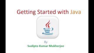 Getting Started With Java in just 15 minutes!