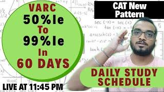 CAT 2020 VARC 50%le to 99%le in 60 Days | Daily Study Schedule | CAT 2020 New Pattern