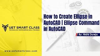 How to Create Ellipse in AutoCAD | Ellipse Command in AutoCAD