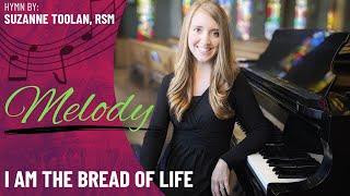 I Am the Bread of Life (Melody)