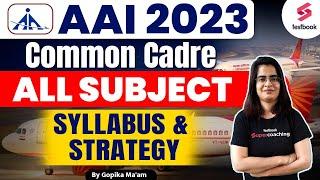 AAI Junior Executive Syllabus 2023 | AAI JE Common Cadre Syllabus 2023 | AAI Common Cadre Syllabus