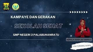 Gerakan sekolah Sehat - SMPN 3 PALABUHANRATU