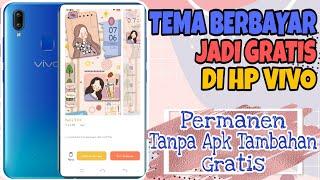 CARA MENGUBAH TEMA BERBAYAR MENJADI GRATIS DI HP VIVO