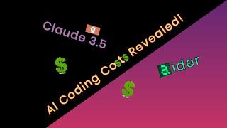 AI Coding Assistant Costs Revealed: aider and Claude 3.5 Sonnet