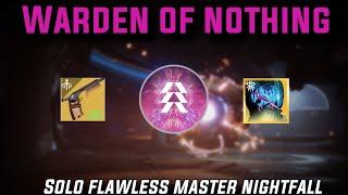 Solo Flawless Master Nightfall Warden of Nothing Prismatic Hunter w/ Buried Bloodline [Destiny 2]