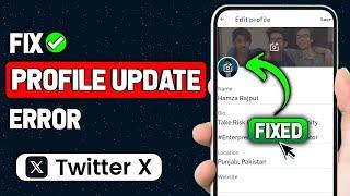 How To Fix Twitter Profile Update Failed ️ (2024 New Method)