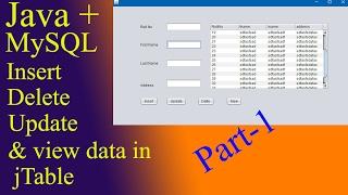 Java And MySQL - How To Insert Update Delete And Display Data In jTable [Part-1] [With Source Code]