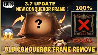 Conqueror Frame Change New Conqueror Frame Coming 3.7 Update & Old Removed | Free Uc Event  | PUBGM