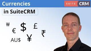 Understanding SuiteCRM Currency: managing currencies and exchange rates in your CRM system