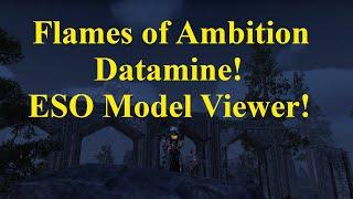 ESO Flames of Ambition Datamine! ESO Model Viewer!