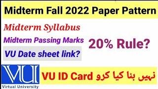 Good News VU Midterm Exams Fall 2022 Complete Details, Date sheet link, paper pattern, passing marks