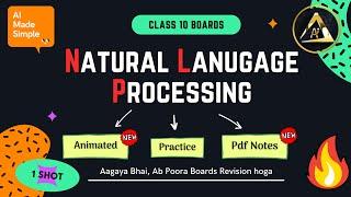   NATURAL LANGUAGE PROCESSING Class 10 in 60 Mins | ONE SHOT  Code 417 | CBSE 2024-25