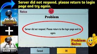 How To Fix Server did not Respond Please Return to the Login Page and try Again Problem In PUBG 2023