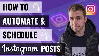 How To AUTOMATE Instagram Posts