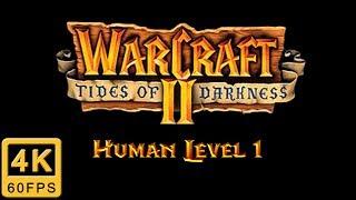 Warcraft 2 Tides of Darkness Walkthrough | Human Level 1