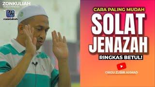 Panduan Solat Jenazah Mudah Dan Ringkas - Cikgu Zubir Ahmad ft Pak Harun