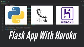 How to Deploy a Flask App to Heroku | Flask Heroku Deployment