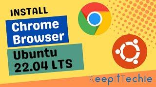 Install Google Chrome on Ubuntu 22.04 LTS