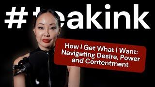 How I Get What I Want: Navigating Desire, Power and Contentment