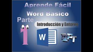 Aprende Fácil - Word Tutorial 1: Introducción y Entorno