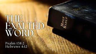 The Exalted Word • Pastor Sandy Adams