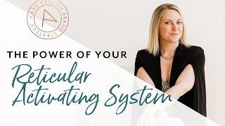 Your Reticular Activating System: Get Everything You Want with the Power of Your Mind!