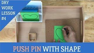 [VMI] PRACTICAL LIFE Lesson 4 & 5: Push pin, Clothes Pins - Indoor Environment