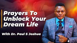 Prophetic Prayers To Unblock Your Dream Life |EP 553| Live with Paul S.Joshua