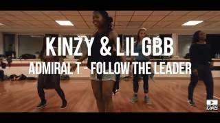 "Follow the leader" Admiral T | Chorégraphie Kinzy & Lil Gbb