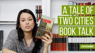 A Tale of Two Cities | Book Talk Spoiler Free | BookCravings