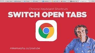 How to Switch Between Open Tabs in Google Chrome (Keyboard Shortcuts)