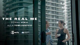 The Real Me: Ajla Tomljanovic + Donna Vekic | Modern Health x WTA | Part 3