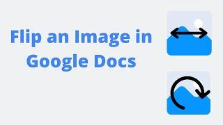 How to Flip an image in Google Docs