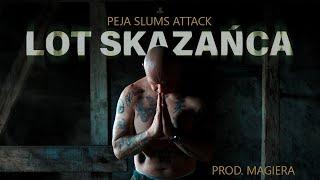 Peja/Slums Attack - Lot skazańca (prod. Magiera)