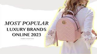 The 10 Most Popular Luxury Brands Online  2023 | Hymme's Luxury Vlog